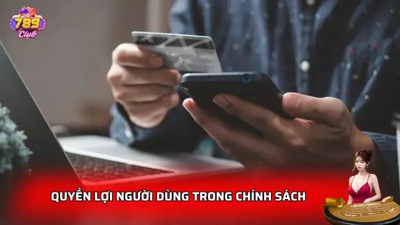 Quyền lợi người chơi sẽ nhận được trong chính sách