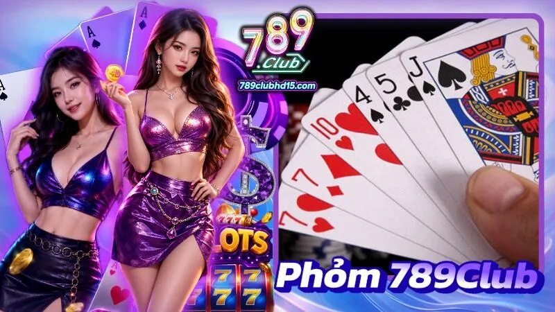 Phỏm 789Club